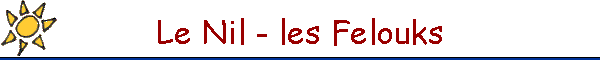 Le Nil - les Felouks