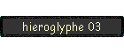 hieroglyphe 03