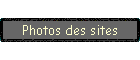 Photos des sites