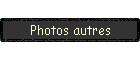 Photos autres