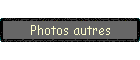 Photos autres