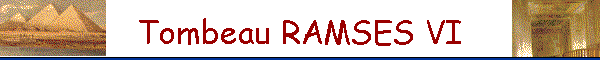 Tombeau RAMSES VI